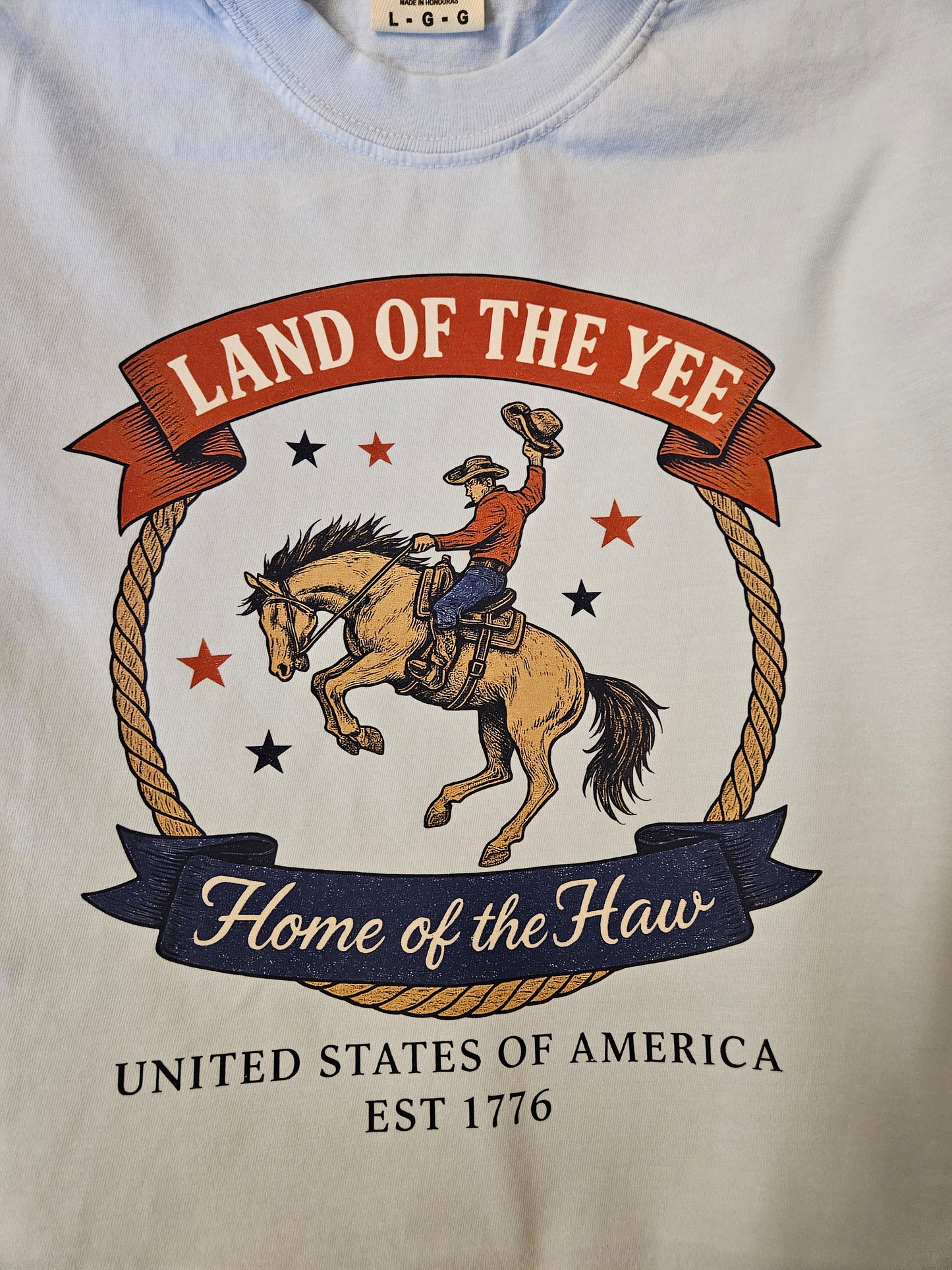 Land of the Yee Home of the Haw T- Shirt