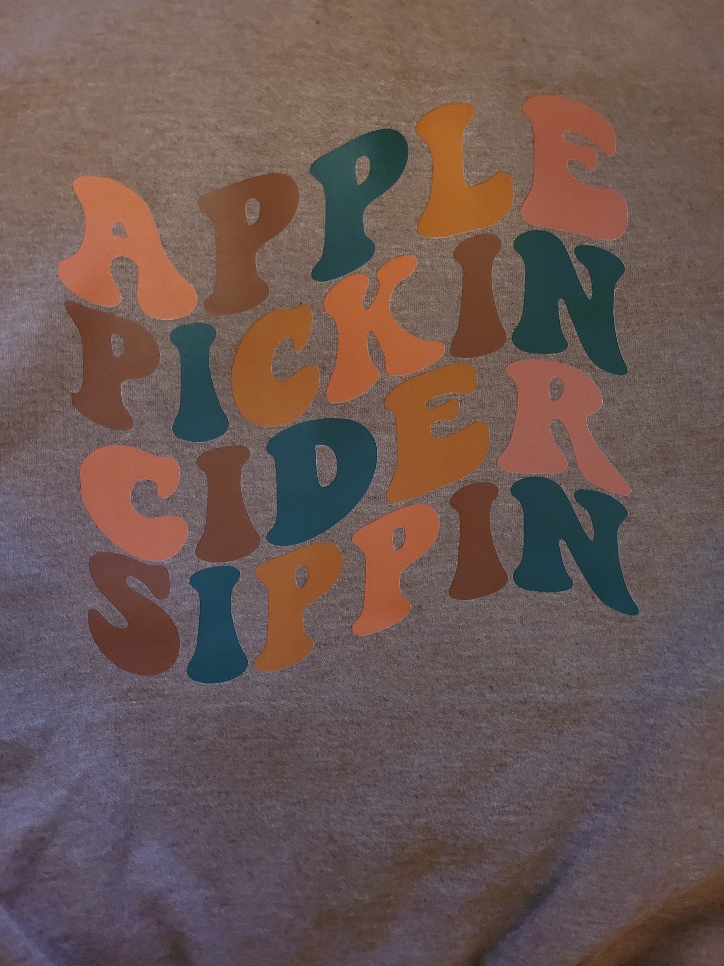 Apple Pickin Cider Sippin Sweatshirt