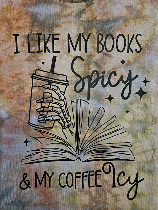 I Like My Books Spicy Tie-Dye Shirt