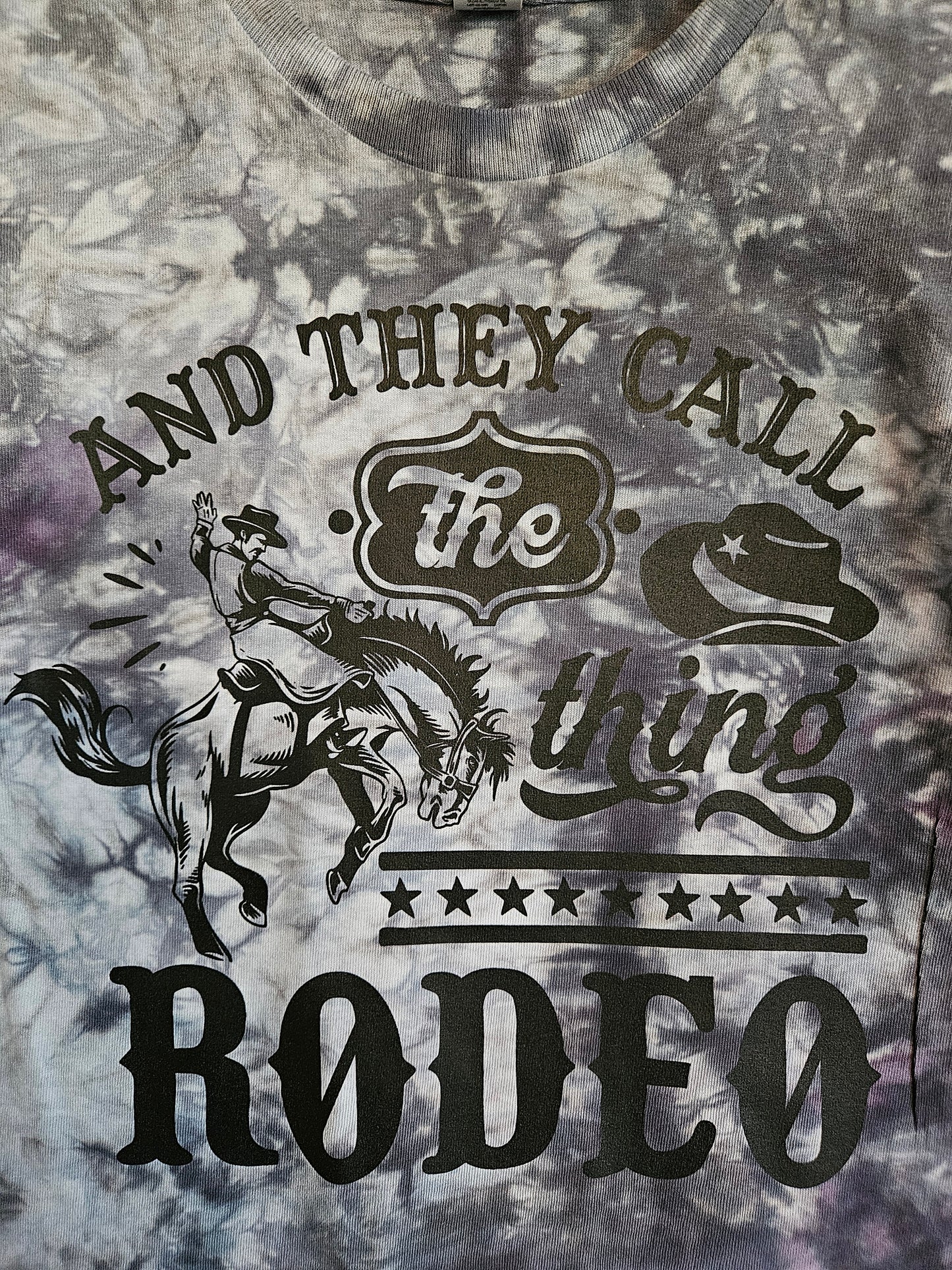 And They Call Ihe Thing Rodeo Tie-Dye Shirt