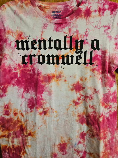 Mentally a Cromwell Tie-Dye Shirt