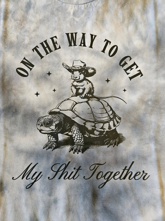 Get My Shit Together Tie-Dye Shirt