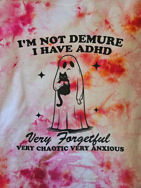 Not Demure Tie-Dye Shirt